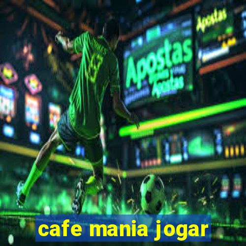 cafe mania jogar